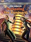 Defending the Vanguard (Colony Ship Vanguard Book 7)