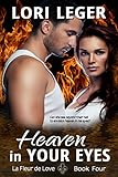 Heaven In Your Eyes: La Fleur de Love: Book Four