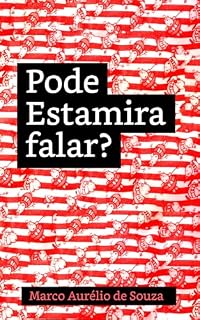 Livro Pode Estamira falar?: O cinema documentário brasileiro e a voz do sujeito subalterno