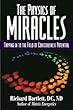 The Physics of Miracles