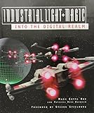 "Industrial Light & Magic Into the Digital Realm" av Mark Cotta Vaz