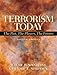 Terrorism Today: The Past, The Players, The Future, 4th Edition