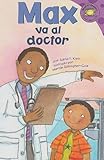 Image de Max va al doctor (Read-it! Readers en Español: La vida de Max) (Spanish Edition)