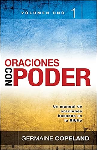 Oraciones Con Poder Tomo 1 Prayers That Avail Much Vol 1 Spanish Edition Germaine Copeland 9780789905390 Amazon Com Books