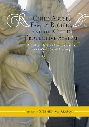 Child Abuse Family Rights And The Child Protective