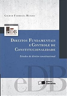Livro SÉRIE EDB - DIREITOS FUNDAMENTAIS E CONTROLE DE CONSTITUCIONALIDADE - ESTUDOS DE DIREITO CONSTITUCIONAL