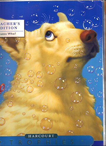 Harcourt School Publishers Trophies: Teacher's Edition  Level l 1-1(Guess Who)Grade 1 2005