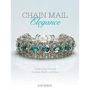 Chain Mail Elegance: Jewelry Projects with Crystals, Pearls, and More