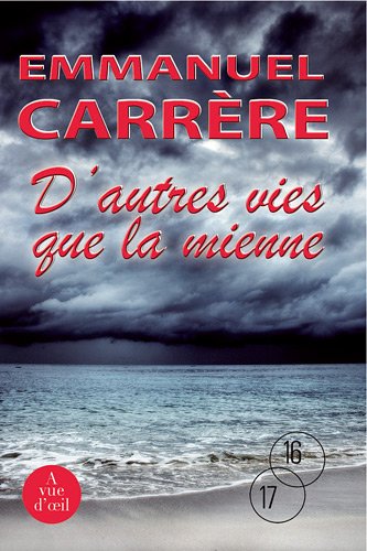 D' autres vies que la mienne
