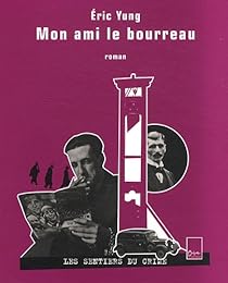 Mon ami le bourreau