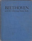 Hardcover Ludwig Beethoven And the Chiming Tower Bells Book