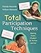 Total Participation Techniques: Making Every Student an Active Learner