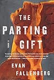 The Parting Gift: A Novel by Evan Fallenberg
