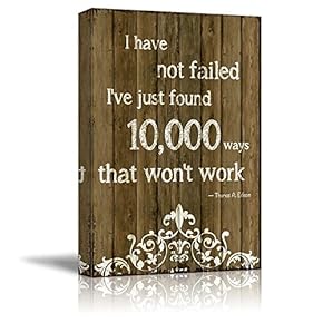 Quote on Wood I Have Not Failed I