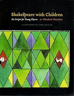 Shakespeare With Children Six Scripts For Young Players - 