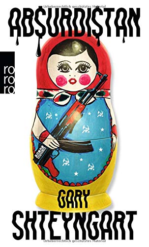Absurdistan Shteyngart Gary 9783499290473 Amazon Com Books