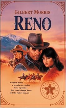 Reno (Originally The Drifter) (Reno Western Saga #1), by Gilbert Morris Reno (Originally The Drifter) (Reno Western Saga #1), by Gilbert Morris