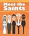 Meet the Saints: Family Storybook