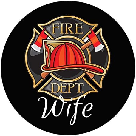 Fire Dept’s - Fireman’s Wife - Sticker 6” Heavy Duty Vinyl