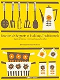 Recettes de Beignets et Puddings Traditionnels (Les recettes d'Auguste Escoffier t. 2) (French Editi by Auguste Escoffier, Pierre-Emmanuel Malissin