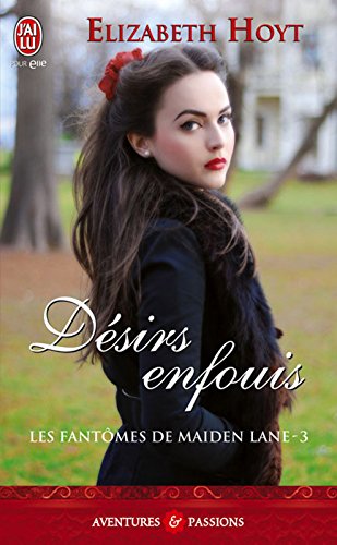 Download Les fantômes de Maiden Lane (Tome 3) - Désirs enfouis (French Edition)