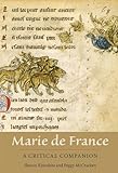 Marie de France: A Critical Companion (Gallica) by