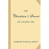 The Christian's Secret of a Happy Life