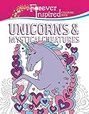 Forever Inspired Coloring Book: Unicorns and Mystical Creatures (Forever Inspired Coloring Books) by Jessica Mazurkiewicz