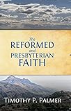 The Reformed and Presbyterian Faith: A View from Nigeria by 