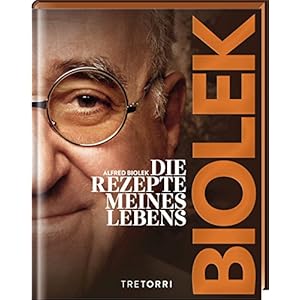 Biolek: Die Rezepte meines Lebens