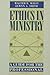 Ethics in Ministry: A Guide for the Professional