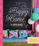 Happy Home: Twenty-One Sewing and Craft Projects to Pretty Up Your Home by Jennifer Paganelli