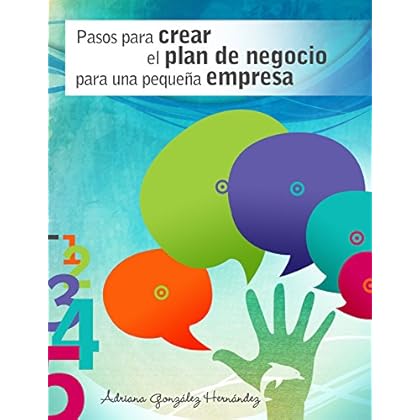 Pasos para crear el plan de negocios para una pequeña empresa