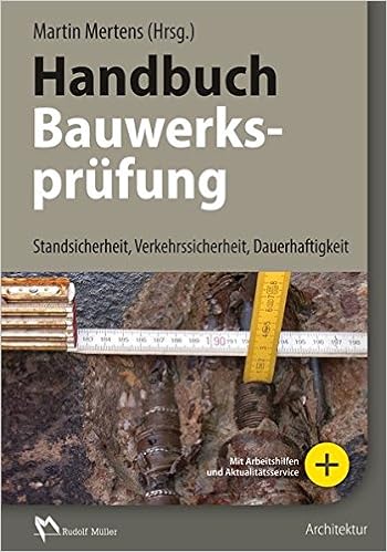 Handbuch Bauwerksprufung Zustandsprufung Im Bestand Standsicherheit Verkehrssicherheit Dauerhaftigkeit Leitfaden Zur Zustandsprufung Im Bestand Verkehrssicherheit Dauerhaftigkeit Amazon De Mertens Martin Bohlander Jurgen Kahlmeier