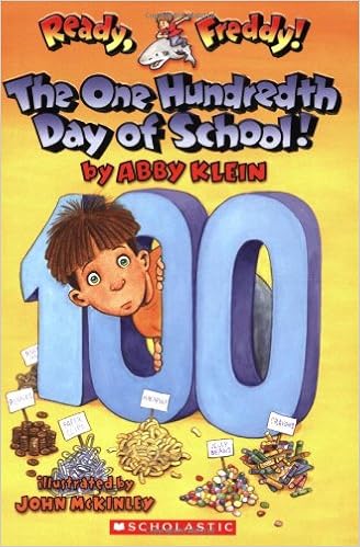 The One Hundredth Day Of School Ready Freddy 13 Klein Abby Mckinley John Amazon Com Books The One Hundredth Day Of School Ready Freddy 13 Klein Abby Mckinley John Amazon Com Books