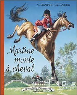Amazon Fr Martine Martine Monte A Cheval Marlier Marcel Delahaye Gilbert Livres