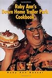 Ruby Ann's Down Home Trailer Park Cookbook