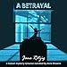 A Betrayal: A Lesbian Mystery Romance by
