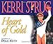 Heart of Gold (Positively for Kids) - Book by Kerri Strug