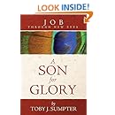 Job Through New Eyes: A Son for Glory