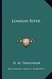 London River by H. M. Tomlinson