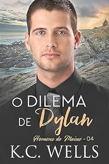 Livro O dilema de Dylan (Homens do Maine Livro 4)