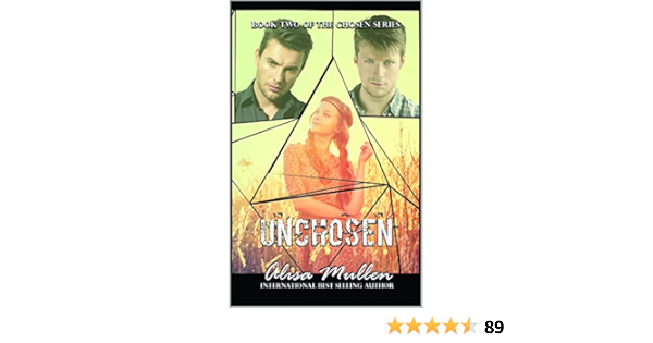 Unchosen Book 2 The Chosen Series Kindle Edition By Mullen Alisa Anderson Krysta Kendall Kris Literature Fiction Kindle Ebooks Amazon Com
