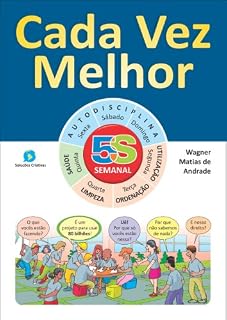 Livro Cada Vez Melhor: 5S e empregabilidade de jovens - escolas e empresas (Viver 5S Livro 6)