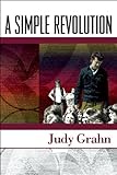 A Simple Revolution: The Making of an Activist Poet by 