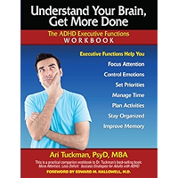 Understand Your Brain, Get More Done: The ADHD Executive Functions Workbook book cover