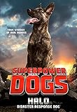 Superpower Dogs: Halo: Disaster Response Dog