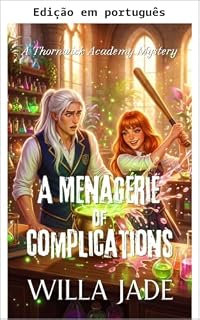 Livro Um bestiário de complicações (Mistérios da Academia Thornwick Livro 3)