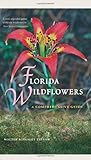 Florida Wildflowers: A Comprehensive Guide by Walter Kingsley Taylor