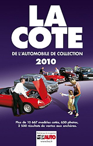 La  cote 2010 de l'automobile de collection